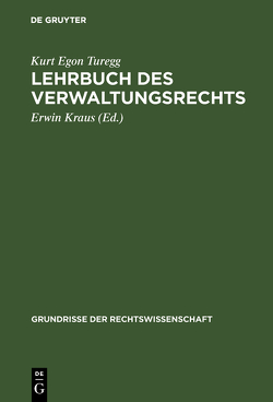 Lehrbuch des Verwaltungsrechts von Kraus,  Erwin, Turegg,  Kurt Egon