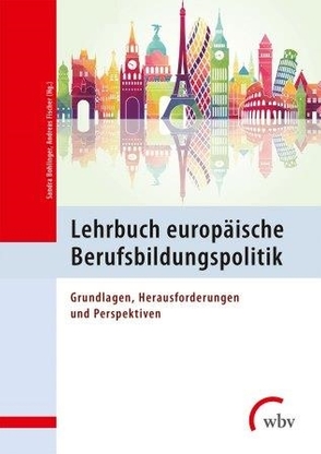 Lehrbuch europäische Berufsbildungspolitik von Bohlinger,  Sandra, Fischer,  Andreas