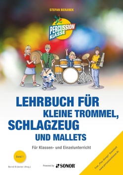 Lehrbuch für kleine Trommel, Schlagzeug und Mallets von Beranek,  Stefan, Brümmer,  Bernd