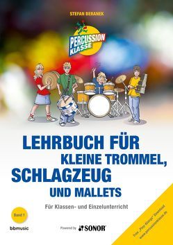 Lehrbuch für kleine Trommel, Schlagzeug und Mallets von Beranek,  Stefan, Brümmer,  Bernd