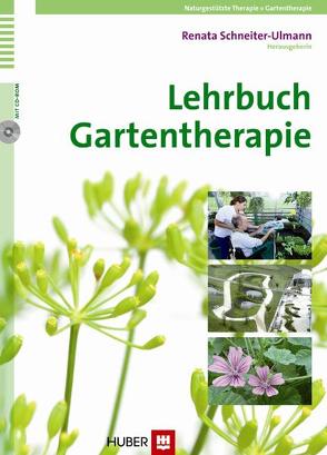 Lehrbuch Gartentherapie von Schneiter-Ulmann,  Renata