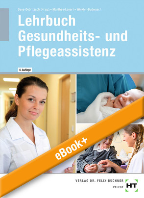 Lehrbuch Gesundheits- und Pflegeassistenz von Manthey-Lenert,  Simone, Sens-Dobritzsch,  Bernd, Winkler-Budwasch,  Kay