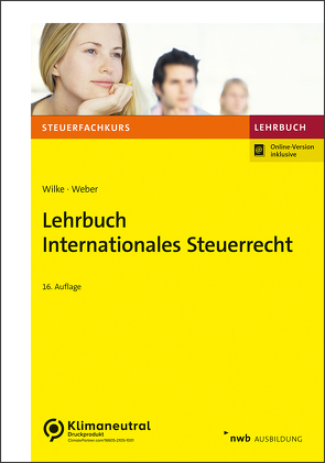 Lehrbuch Internationales Steuerrecht von Weber LL. M,  Jörg-Andreas, Wilke,  Kay-Michael