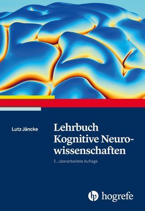 Lehrbuch Kognitive Neurowissenschaften von Edelmann,  Brunhilde, Jäncke,  Lutz