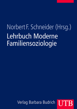 Lehrbuch Moderne Familiensoziologie von Schneider,  Norbert F.