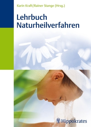 Lehrbuch Naturheilverfahren von Kraft,  Karin, Stange,  Rainer