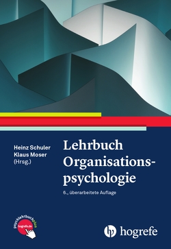 Lehrbuch Organisationspsychologie von Moser,  Klaus, Schuler,  Heinz