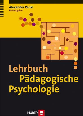 Lehrbuch Pädagogische Psychologie von Renkl,  Alexander