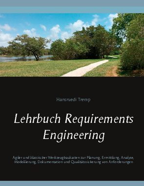 Lehrbuch Requirements Engineering von Tremp,  Hansruedi