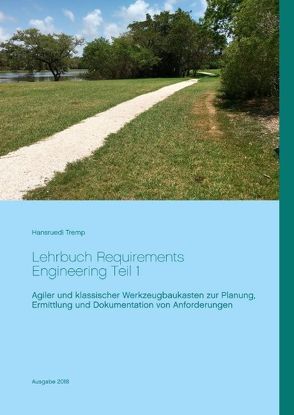 Lehrbuch Requirements Engineering Teil 1 von Tremp,  Hansruedi