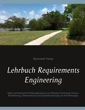 Lehrbuch Requirements Engineering von Tremp,  Hansruedi