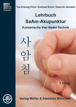 Lehrbuch SaAm-Akupunktur von Brüch,  Andreas, Choo,  Tae-Cheong, Janowitz,  Deannie