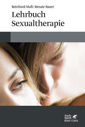 Lehrbuch Sexualtherapie von Bauer,  Renate, Maß,  Reinhard
