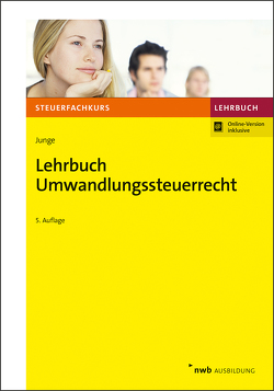 Lehrbuch Umwandlungssteuerrecht von Junge,  Bernd