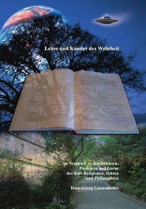 Lehre und Künder der Wahrheit von Lanzendorfer,  Hans G