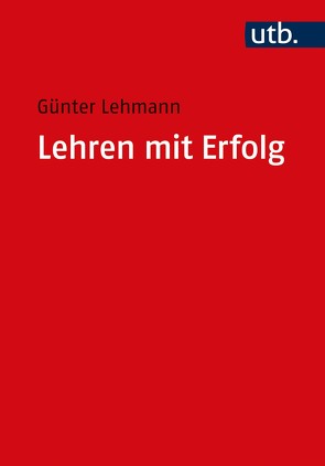 Lehren mit Erfolg von Lehmann,  Günter