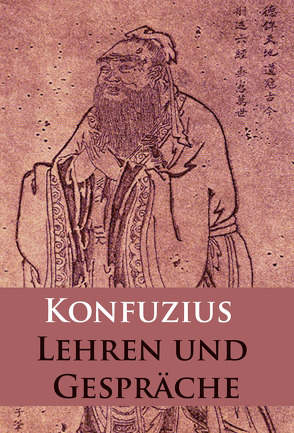 Lehren und Gespräche von Konfuzius