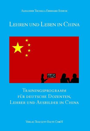 Lehren und Leben in China von Schenk,  Eberhard, Thomas,  Alexander