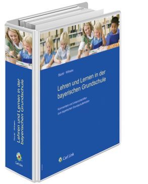 Lehren und Lernen in der bayerischen Grundschule von Stückl,  Gisela, Wilhelm,  Maria