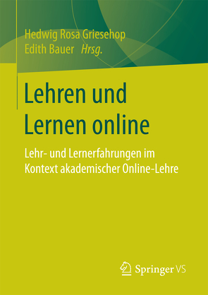 Lehren und Lernen online von Bauer,  Edith, Griesehop,  Hedwig Rosa
