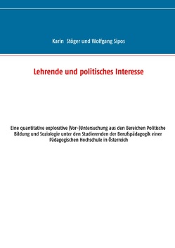 Lehrende und politisches Interesse von Sipos,  Wolfgang, Stöger,  Karin