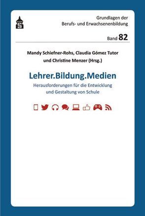 Lehrer.Bildung.Medien von Gómez Tutor,  Claudia, Menzer,  Christine, Schiefner-Rohs,  Mandy