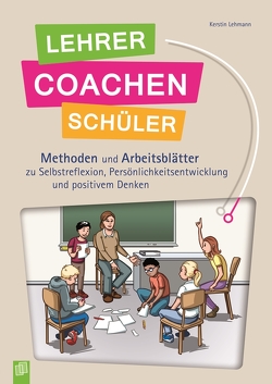 Lehrer coachen Schüler von Lehmann,  Kerstin