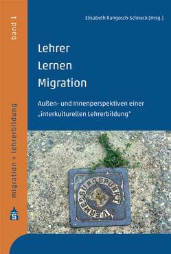Lehrer – Lernen – Migration von Rangosch-Schneck,  Elisabeth