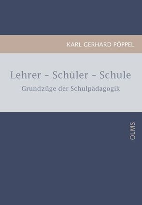 Lehrer – Schüler – Schule von Pöppel,  Karl G