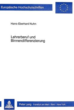 Lehrerberuf und Binnendifferenzierung von Nuhn,  Hans-Eberhard