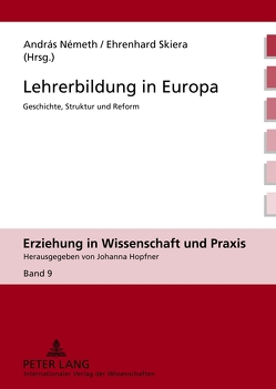 Lehrerbildung in Europa von Németh,  Andras, Skiera,  Ehrenhard