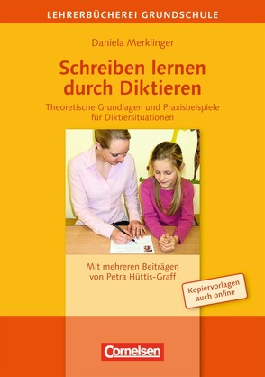 Lehrerbücherei Grundschule / Schreiben lernen durch Diktieren von Merklinger,  Daniela