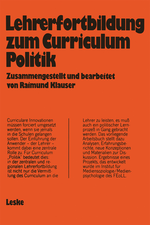 Lehrerfortbildung zum Curriculum „Politik“ von Klauser,  Raimund
