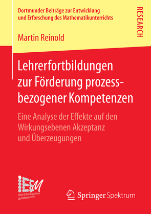 Lehrerfortbildungen zur Förderung prozessbezogener Kompetenzen von Reinold,  Martin