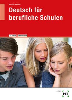 Lehrerhandbuch Deutsch für berufliche Schulen von Bissinger,  Martin, Dr. Maurer,  Gerhard
