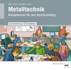 Lehrerhandreichungen Metalltechnik von Bock,  Oliver, Sennlaub,  Markus, Stroh,  Silke, Stroh,  Thorsten