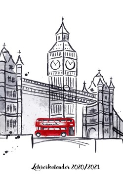 Lehrerkalender 2020 2021 mit London/Big Ben Cover von Grafik,  Musterstück