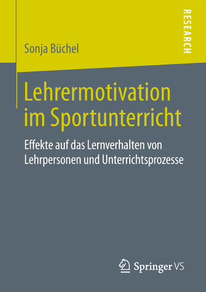 Lehrermotivation im Sportunterricht von Büchel,  Sonja