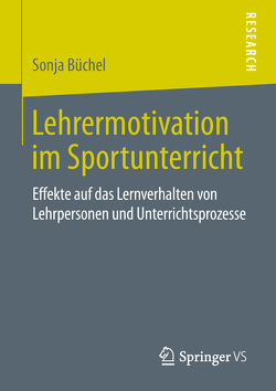 Lehrermotivation im Sportunterricht von Büchel,  Sonja