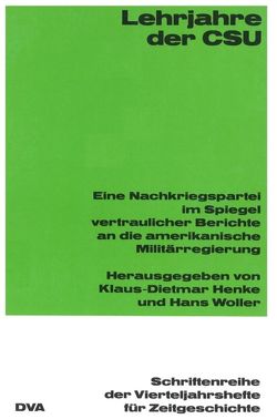 Lehrjahre der CSU von Henke,  Klaus-Dietmar, Woller,  Hans