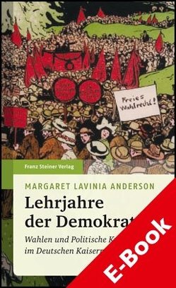 Lehrjahre der Demokratie von Anderson,  Margaret Lavinia, Hirschfeld,  Sybille