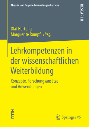 Lehrkompetenzen in der wissenschaftlichen Weiterbildung von Hartung,  Olaf, Rumpf,  Marguerite