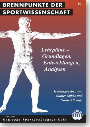 Lehrpläne – Grundlagen, Entwicklungen, Analysen von Schulz,  Norbert, Stibbe,  Günter