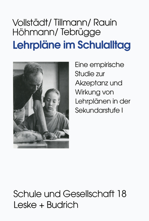 Lehrpläne im Schulalltag von Höhmann,  Katrin, Rauin,  Udo, Tebrügge,  Andrea, Tillmann,  Klaus-Jürgen, Vollstädt,  Witlof