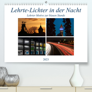 Lehrte – Lichter in der Nacht (Premium, hochwertiger DIN A2 Wandkalender 2023, Kunstdruck in Hochglanz) von SchnelleWelten
