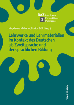 Lehrwerke und Lehrmaterialien im Kontext des Deutschen als Zweitsprache und der sprachlichen Bildung von Döll,  Marion, Michalak,  Magdalena