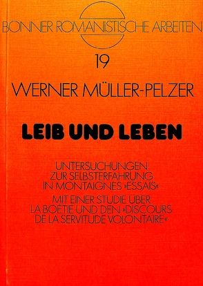 Leib und Leben von Müller-Pelzer,  Werner