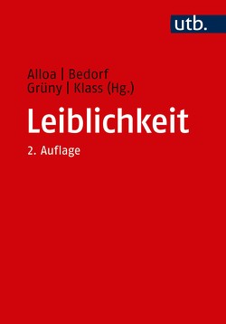 Leiblichkeit von Alloa,  Emmanuel, Bedorf,  Thomas, Grüny,  Christian, Klass,  Tobias Nikolaus