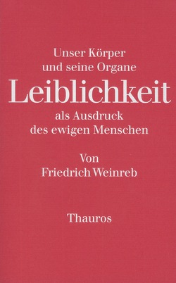 Leiblichkeit von Schneider,  Christian, Weinreb,  Friedrich