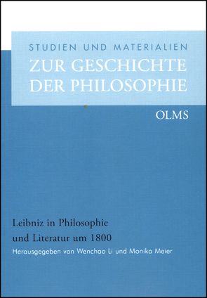 Leibniz in Philosophie und Literatur um 1800 von Li,  Wenchao, Meier,  Monika